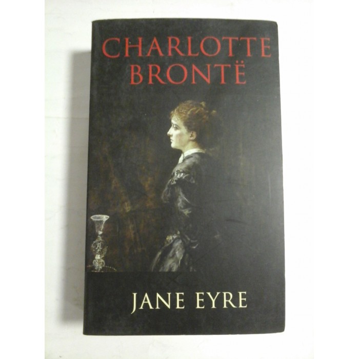   JANE  EYRE (in engleza) -  CHARLOTTE  BRONTE  -  Trans Atlantic Press, 2012  
